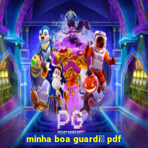 minha boa guardi鑼 pdf